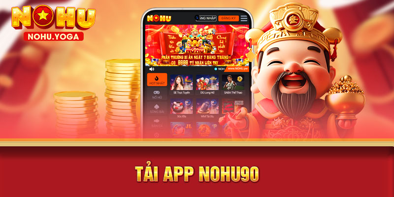 Tải app nohu90